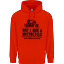 Why I Ride a Motorcycle Biker Funny Bike Mens 80% Cotton Hoodie Bright Red