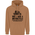 Why I Ride a Motorcycle Biker Funny Bike Mens 80% Cotton Hoodie Caramel Latte