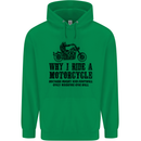 Why I Ride a Motorcycle Biker Funny Bike Mens 80% Cotton Hoodie Irish Green