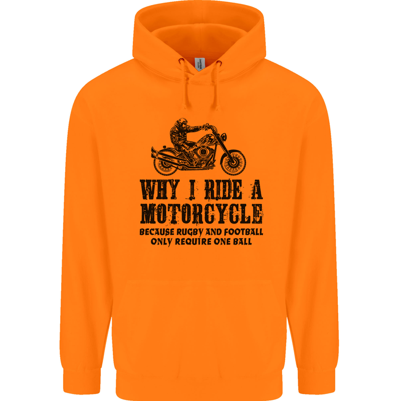 Why I Ride a Motorcycle Biker Funny Bike Mens 80% Cotton Hoodie Orange