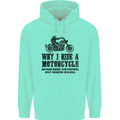 Why I Ride a Motorcycle Biker Funny Bike Mens 80% Cotton Hoodie Peppermint