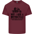 Why I Ride a Motorcycle Biker Funny Bike Mens Cotton T-Shirt Tee Top Maroon
