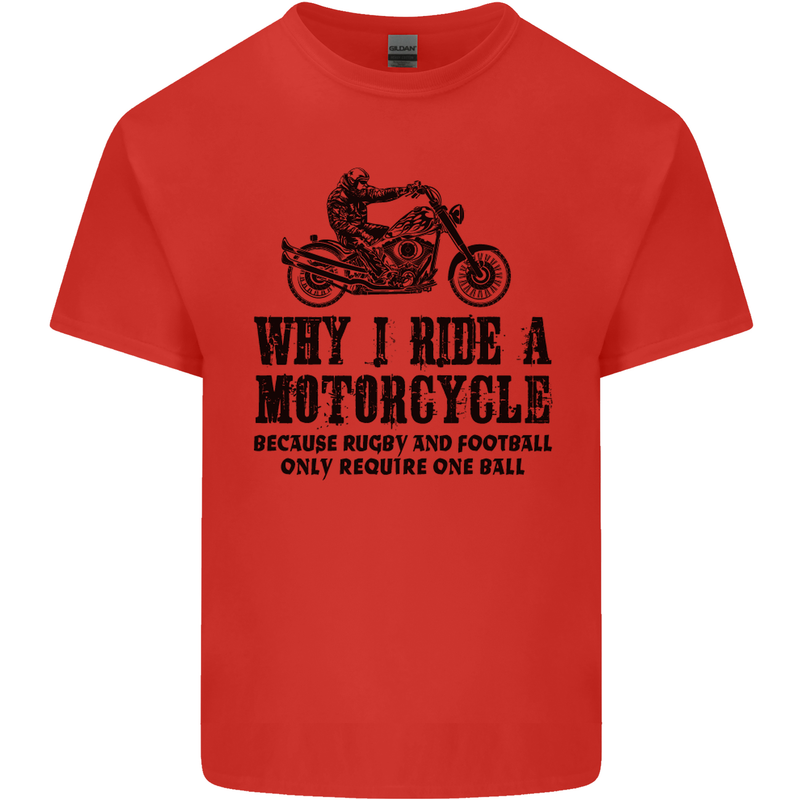 Why I Ride a Motorcycle Biker Funny Bike Mens Cotton T-Shirt Tee Top Red