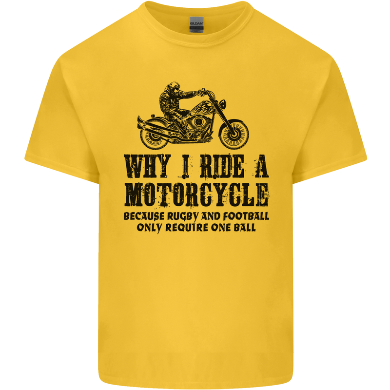 Why I Ride a Motorcycle Biker Funny Bike Mens Cotton T-Shirt Tee Top Yellow