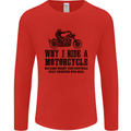Why I Ride a Motorcycle Biker Funny Bike Mens Long Sleeve T-Shirt Red
