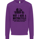 Why I Ride a Motorcycle Biker Funny Bike Mens Sweatshirt Jumper Purple