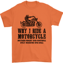 Why I Ride a Motorcycle Biker Funny Bike Mens T-Shirt Cotton Gildan Orange