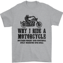 Why I Ride a Motorcycle Biker Funny Bike Mens T-Shirt Cotton Gildan Sports Grey