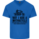 Why I Ride a Motorcycle Biker Funny Bike Mens V-Neck Cotton T-Shirt Royal Blue