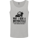 Why I Ride a Motorcycle Biker Funny Bike Mens Vest Tank Top Sports Grey
