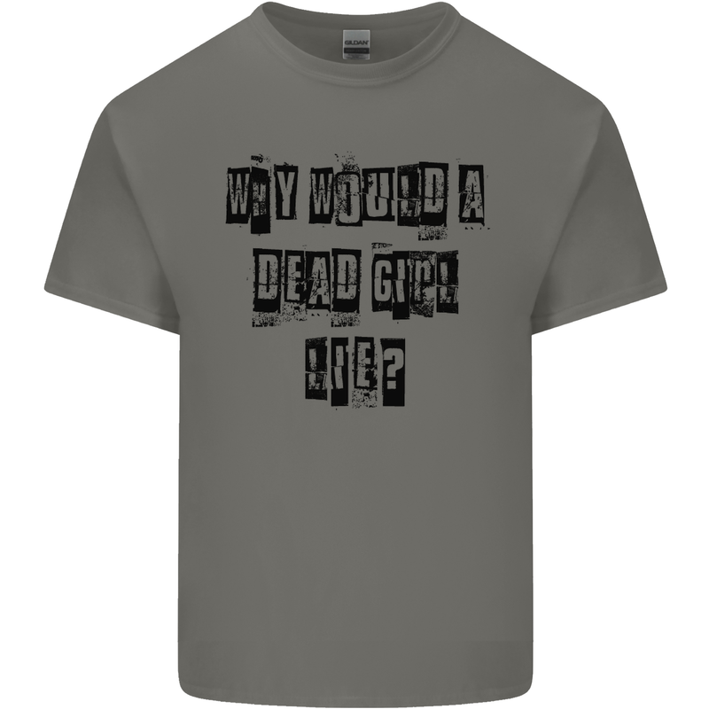 Why Would a Dead Girl Lie TV Drama Mens Cotton T-Shirt Tee Top Charcoal