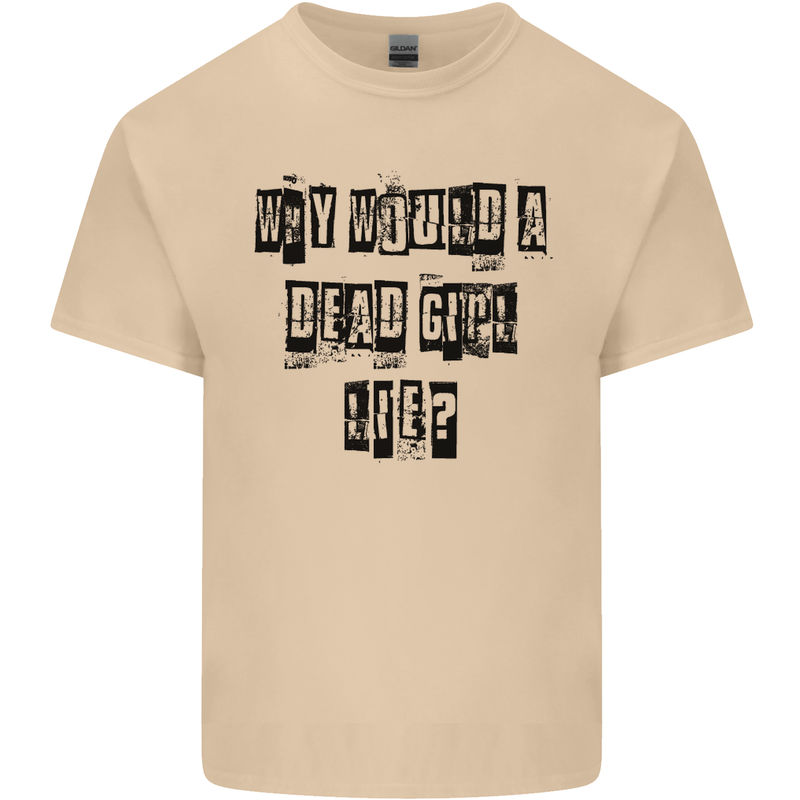 Why Would a Dead Girl Lie TV Drama Mens Cotton T-Shirt Tee Top Sand