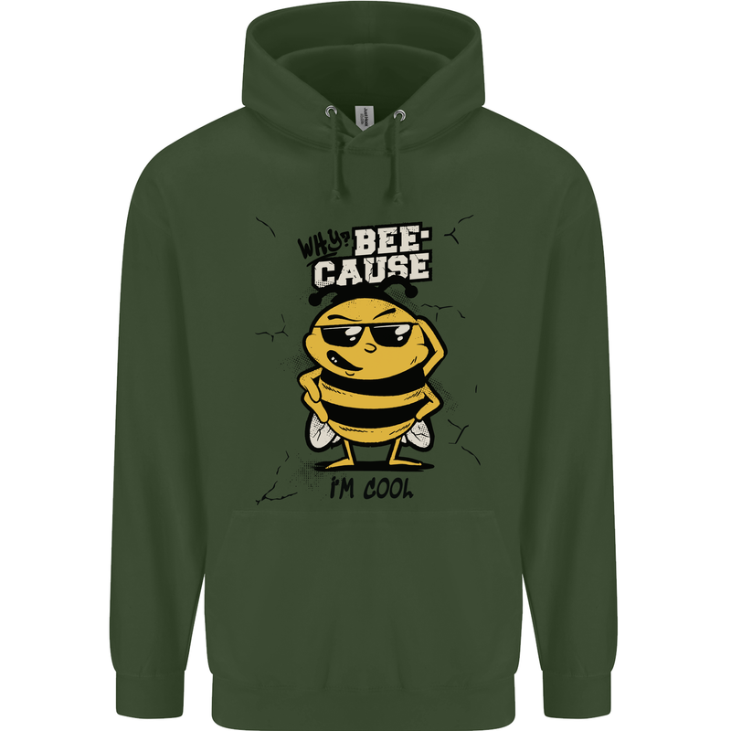 Why? Bee-Cause I'm Cool Funny Bee Childrens Kids Hoodie Forest Green