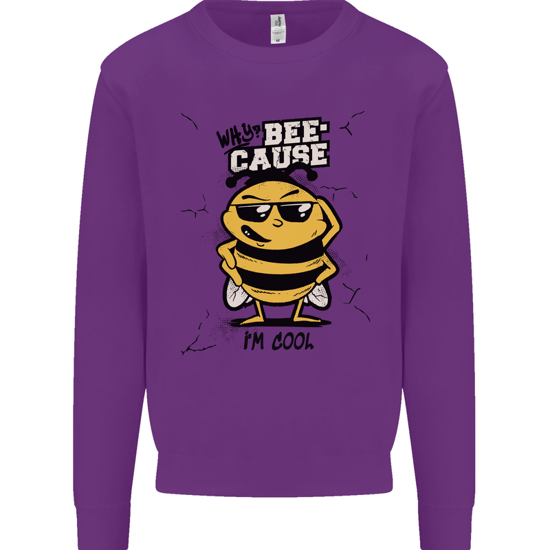 Why? Bee-Cause I'm Cool Funny Bee Mens Sweatshirt Jumper Purple