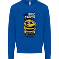 Why? Bee-Cause I'm Cool Funny Bee Mens Sweatshirt Jumper Royal Blue