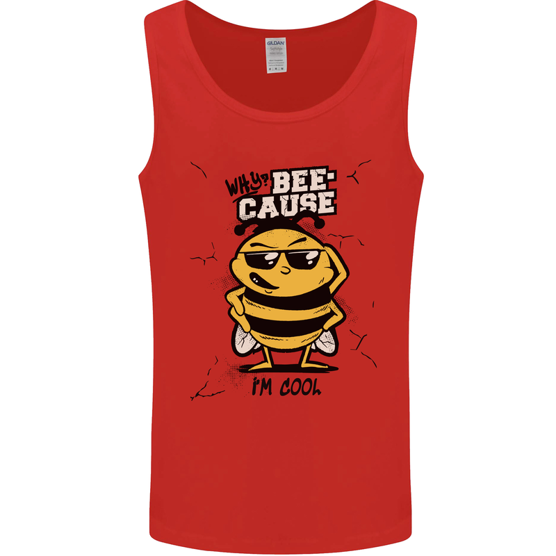 Why? Bee-Cause I'm Cool Funny Bee Mens Vest Tank Top Red