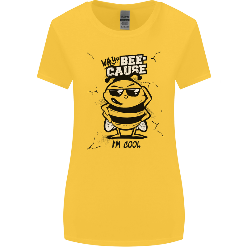 Why? Bee-Cause I'm Cool Funny Bee Womens Wider Cut T-Shirt Yellow