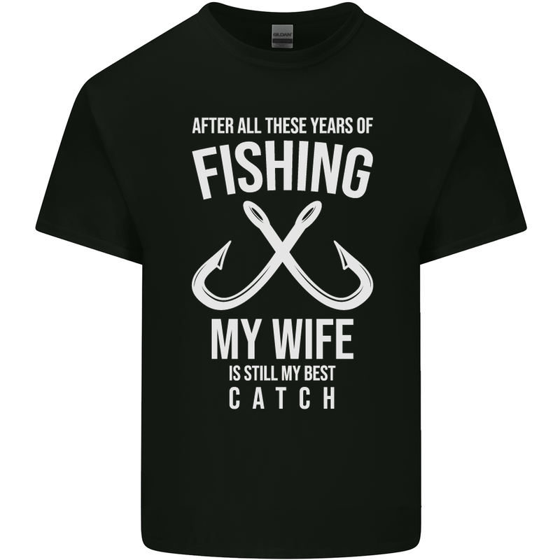 Wife Best Catch Funny Fishing Fisherman Mens Cotton T-Shirt Tee Top Black