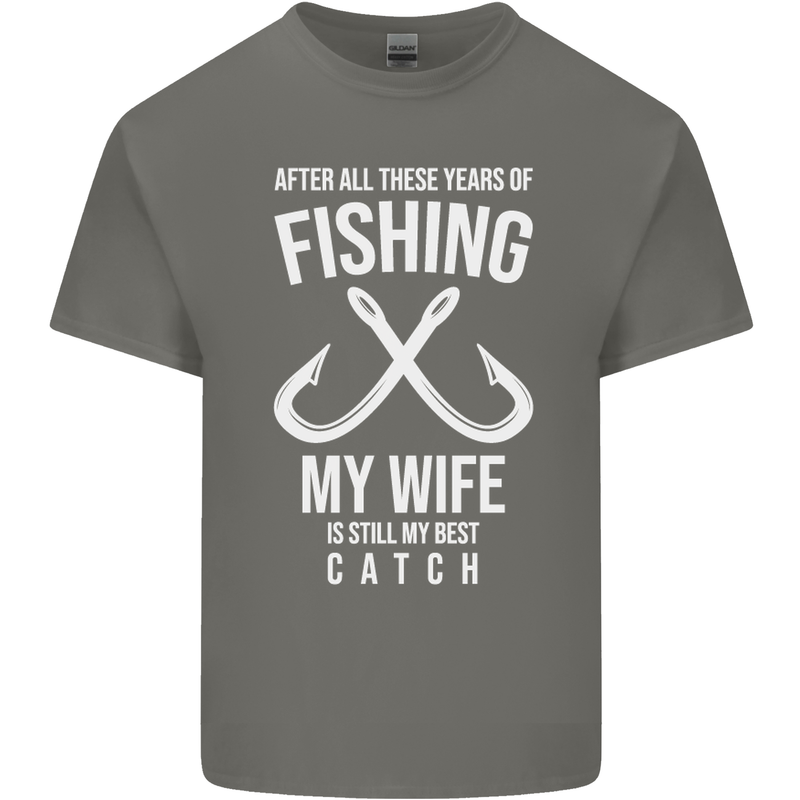 Wife Best Catch Funny Fishing Fisherman Mens Cotton T-Shirt Tee Top Charcoal