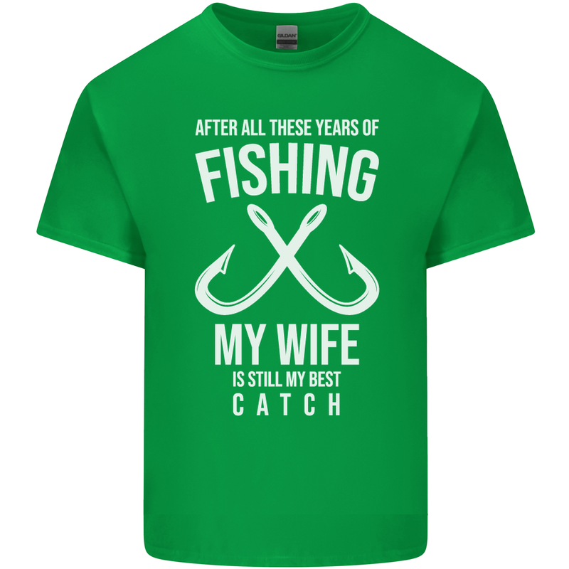 Wife Best Catch Funny Fishing Fisherman Mens Cotton T-Shirt Tee Top Irish Green