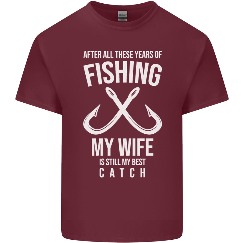 Wife Best Catch Funny Fishing Fisherman Mens Cotton T-Shirt Tee Top Maroon