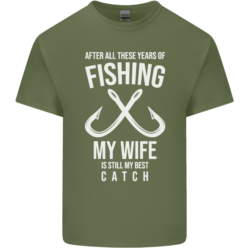 Wife Best Catch Funny Fishing Fisherman Mens Cotton T-Shirt Tee Top Military Green