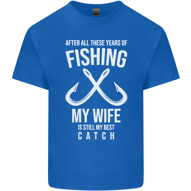 Wife Best Catch Funny Fishing Fisherman Mens Cotton T-Shirt Tee Top Royal Blue