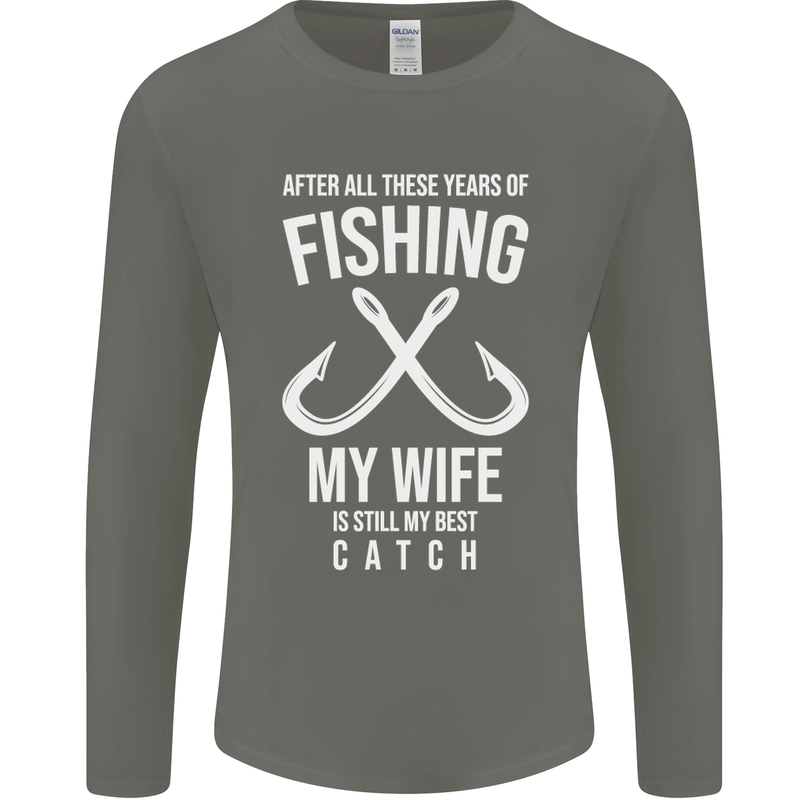 Wife Best Catch Funny Fishing Fisherman Mens Long Sleeve T-Shirt Charcoal