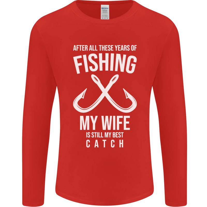 Wife Best Catch Funny Fishing Fisherman Mens Long Sleeve T-Shirt Red