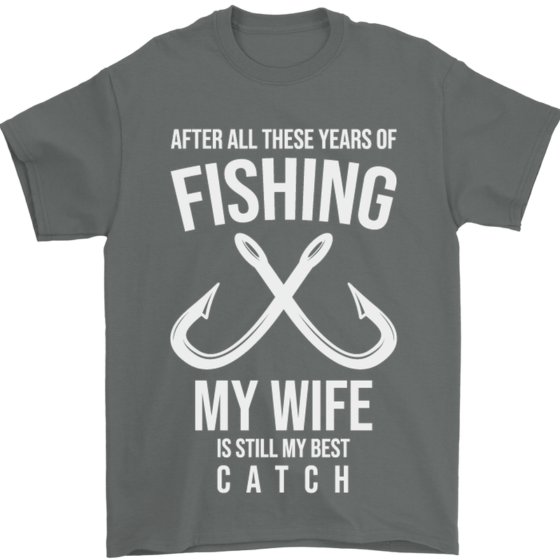 Wife Best Catch Funny Fishing Fisherman Mens T-Shirt Cotton Gildan Charcoal
