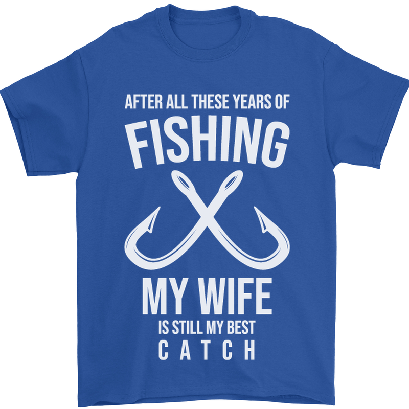 Wife Best Catch Funny Fishing Fisherman Mens T-Shirt Cotton Gildan Royal Blue