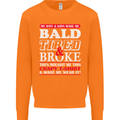 Wife & Kids Bald Tired & Broke Father's Day Mens Sweatshirt Jumper Orange