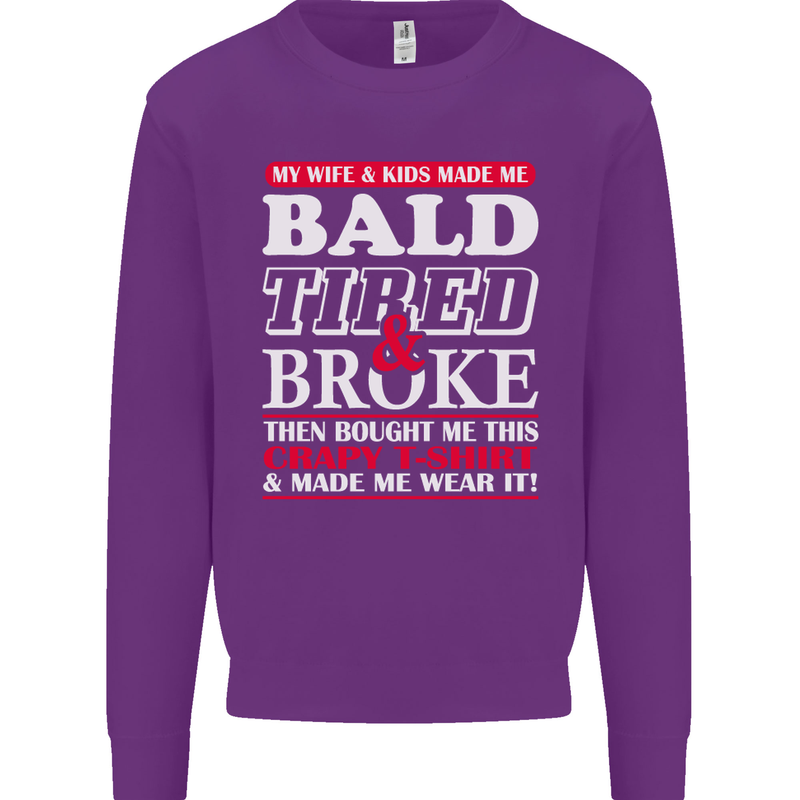 Wife & Kids Bald Tired & Broke Father's Day Mens Sweatshirt Jumper Purple