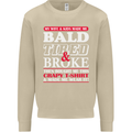 Wife & Kids Bald Tired & Broke Father's Day Mens Sweatshirt Jumper Sand