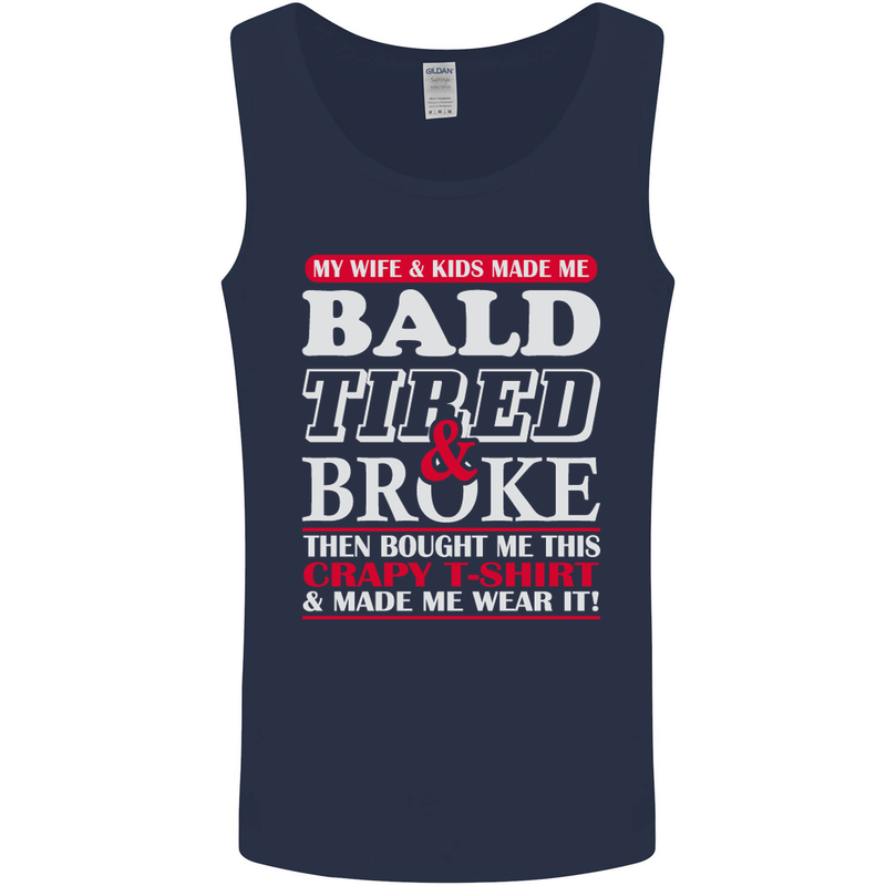 Wife & Kids Bald Tired & Broke Father's Day Mens Vest Tank Top Navy Blue