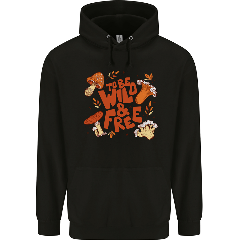 Wild & Free Mushroom Foraging Nature Childrens Kids Hoodie Black