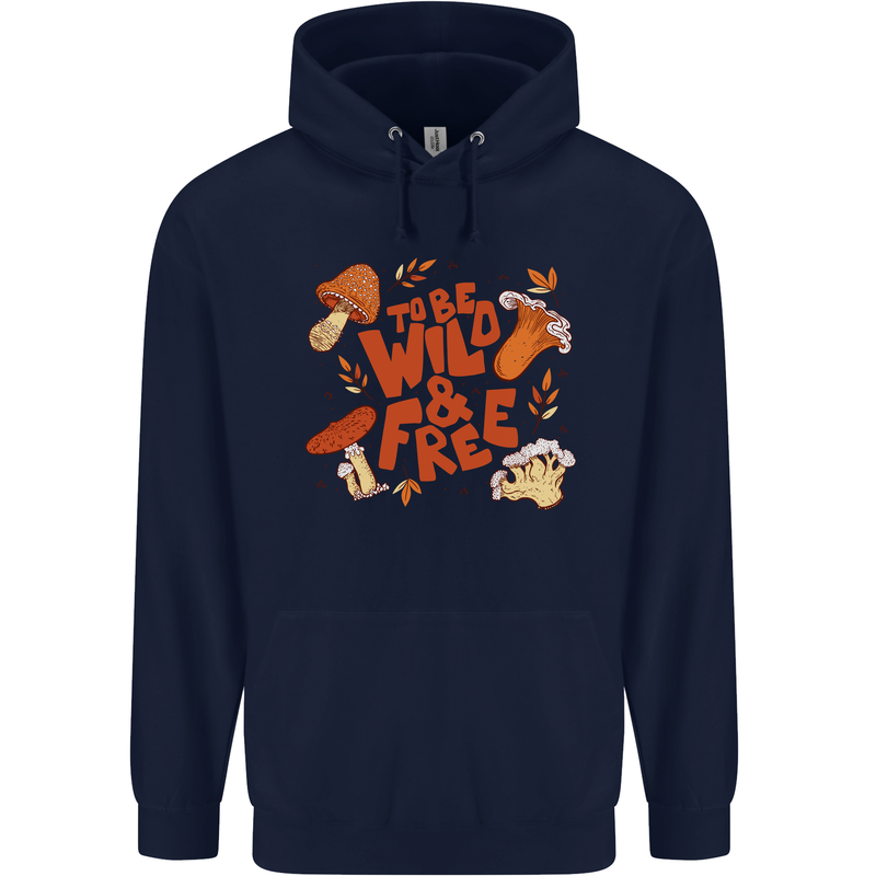 Wild & Free Mushroom Foraging Nature Childrens Kids Hoodie Navy Blue