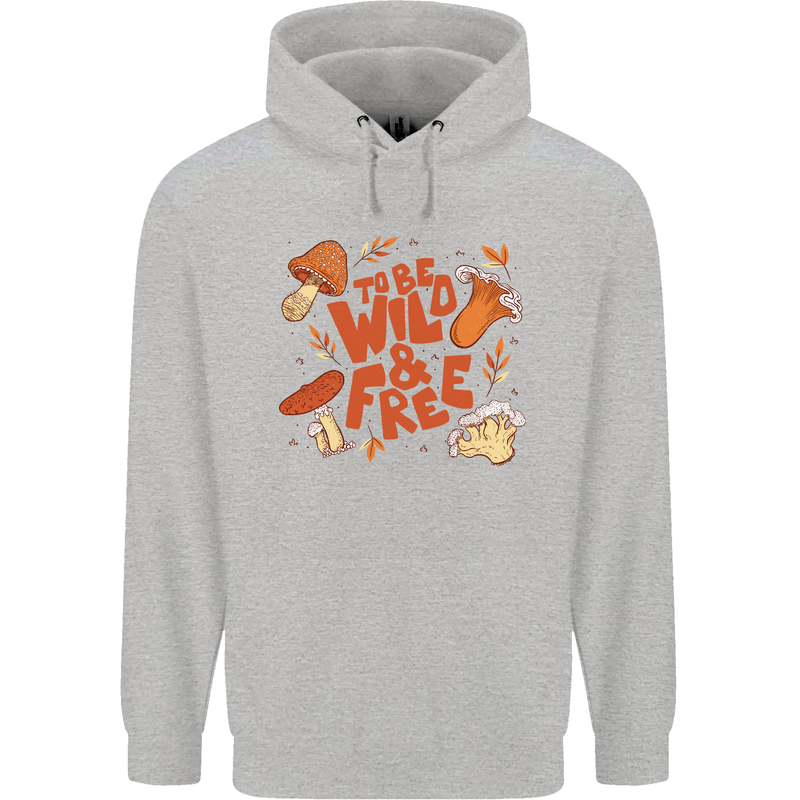 Wild & Free Mushroom Foraging Nature Childrens Kids Hoodie Sports Grey