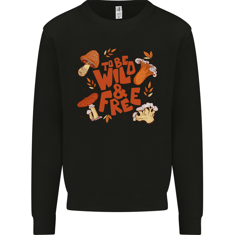 Wild & Free Mushroom Foraging Nature Kids Sweatshirt Jumper Black