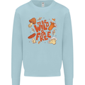 Wild & Free Mushroom Foraging Nature Kids Sweatshirt Jumper Light Blue