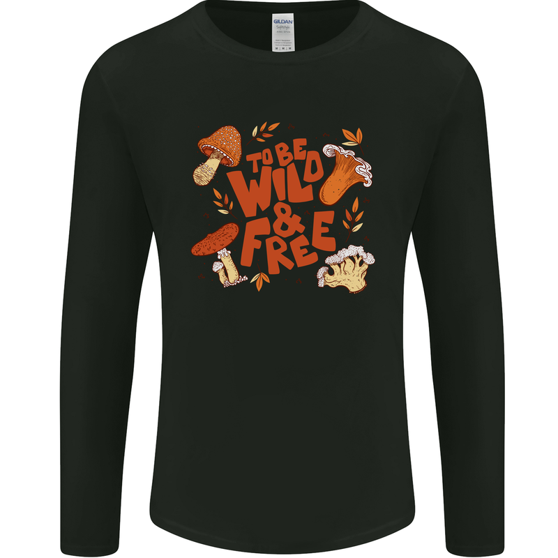 Wild & Free Mushroom Foraging Nature Mens Long Sleeve T-Shirt Black