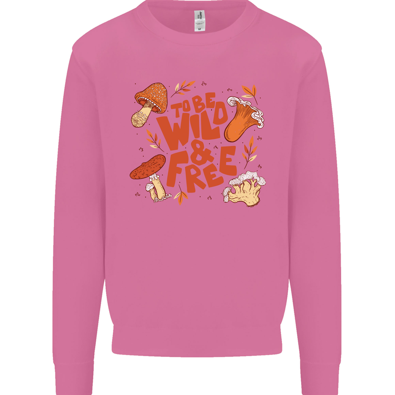 Wild & Free Mushroom Foraging Nature Mens Sweatshirt Jumper Azalea