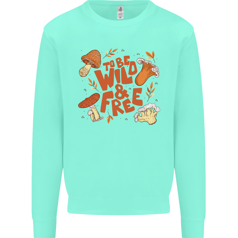 Wild & Free Mushroom Foraging Nature Mens Sweatshirt Jumper Peppermint