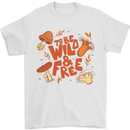 Wild & Free Mushroom Foraging Nature Mens T-Shirt 100% Cotton White