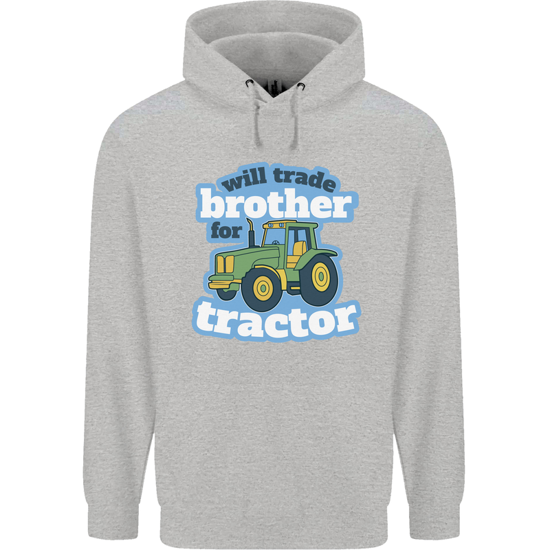 Will Trade Brother For Tractor Farming Childrens Kids Hoodie Sports Grey