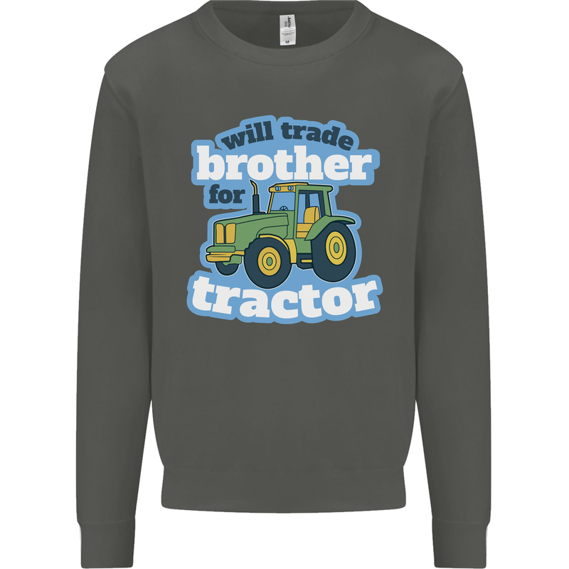 Will Trade Brother For Tractor Farming Kids Sweatshirt Jumper Storm Grey