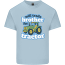 Will Trade Brother For Tractor Farming Kids T-Shirt Childrens Light Blue
