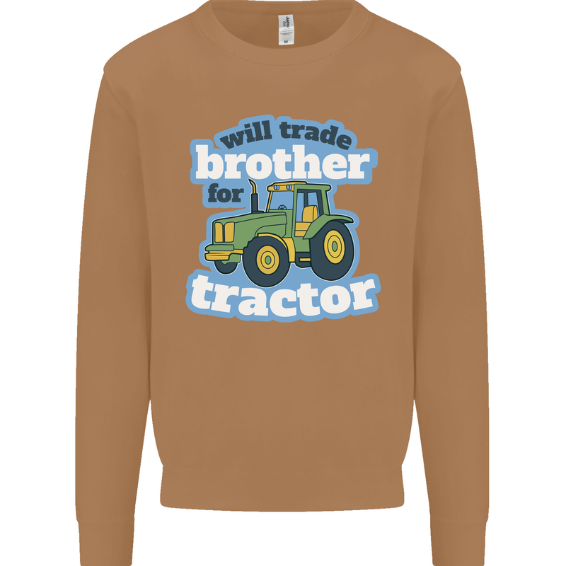Will Trade Brother For Tractor Farming Mens Sweatshirt Jumper Caramel Latte