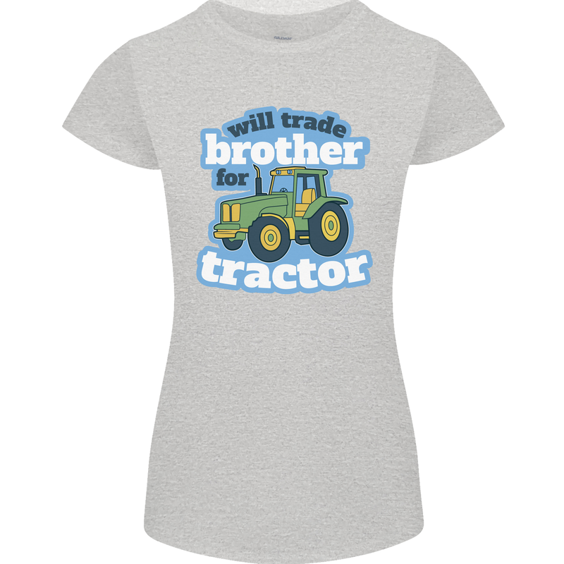 Will Trade Brother For Tractor Farming Womens Petite Cut T-Shirt Sports Grey