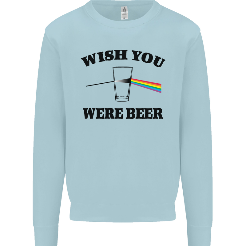 Wish You Were Beer St Patricks Day Alcohol Mens Sweatshirt Jumper Light Blue